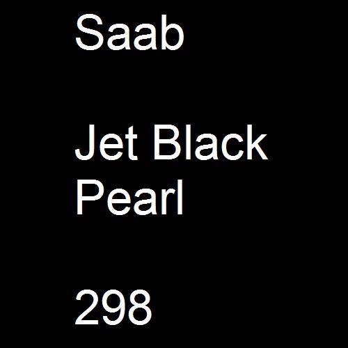 Saab, Jet Black Pearl, 298.